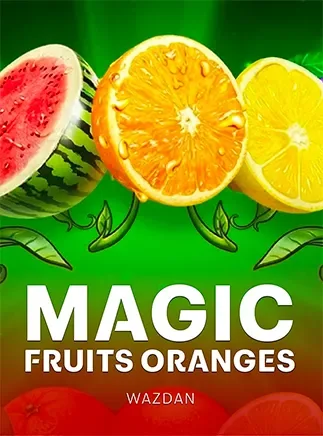 WZD Magic Fruits Oranges เกม 369SUPERSLOT ค่ายในเครือ